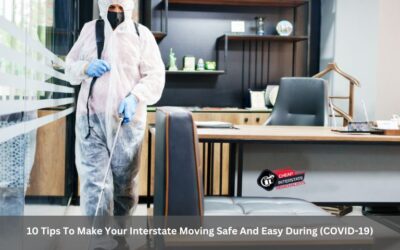 10 Tips To Make Your Interstate Moving Safe And Easy During (COVID-19)