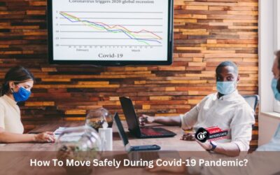 How To Move Safely During Covid-19 Pandemic?