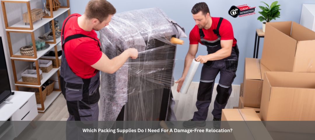Which Packing Supplies Do I Need For A Damage-Free Relocation