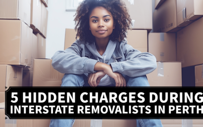 5 Hidden Charges During Interstate Removalists in Perth