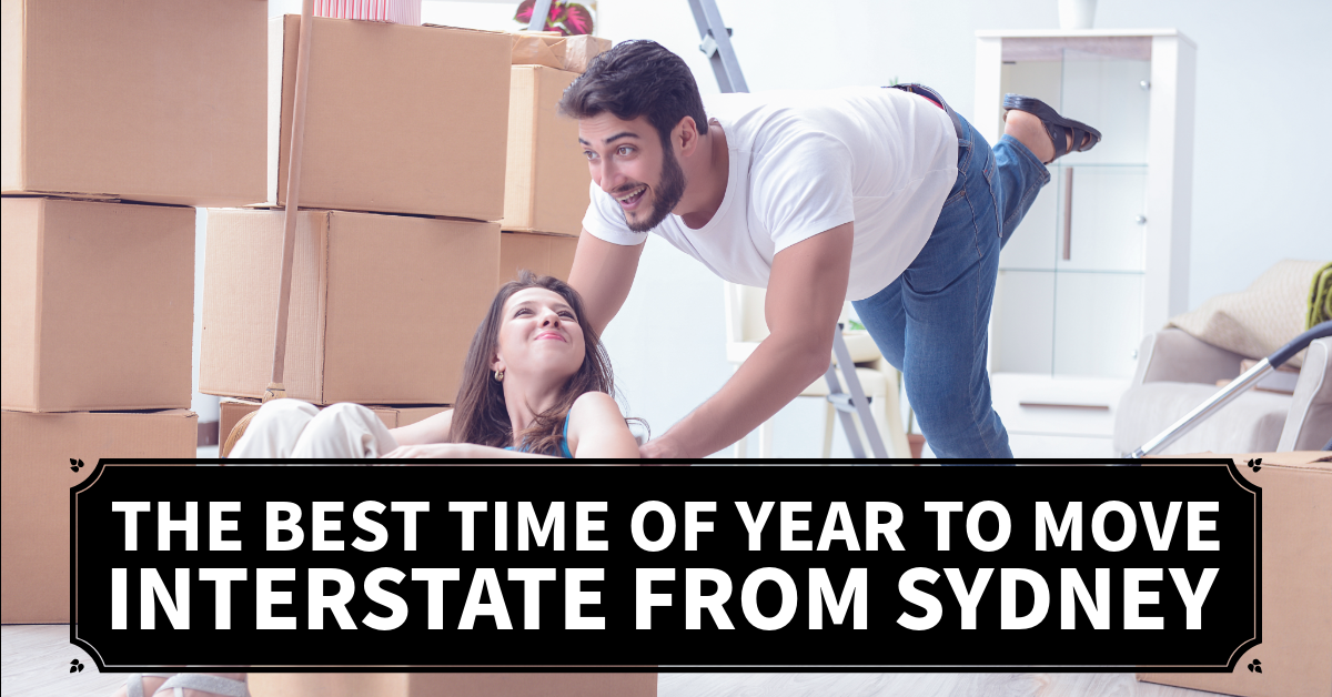 The Best Time of Year to Move Interstate from Sydney