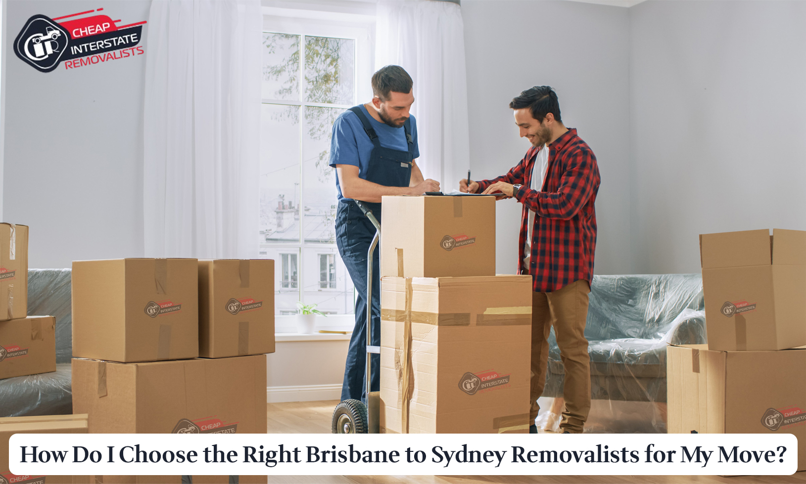 How Do I Choose the Right Brisbane to Sydney Removalists for My Move?
