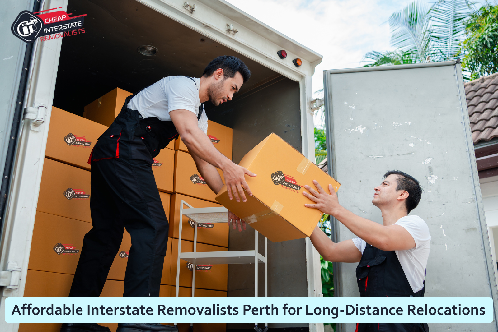 Affordable Interstate Removalists Perth for Long-Distance Relocations