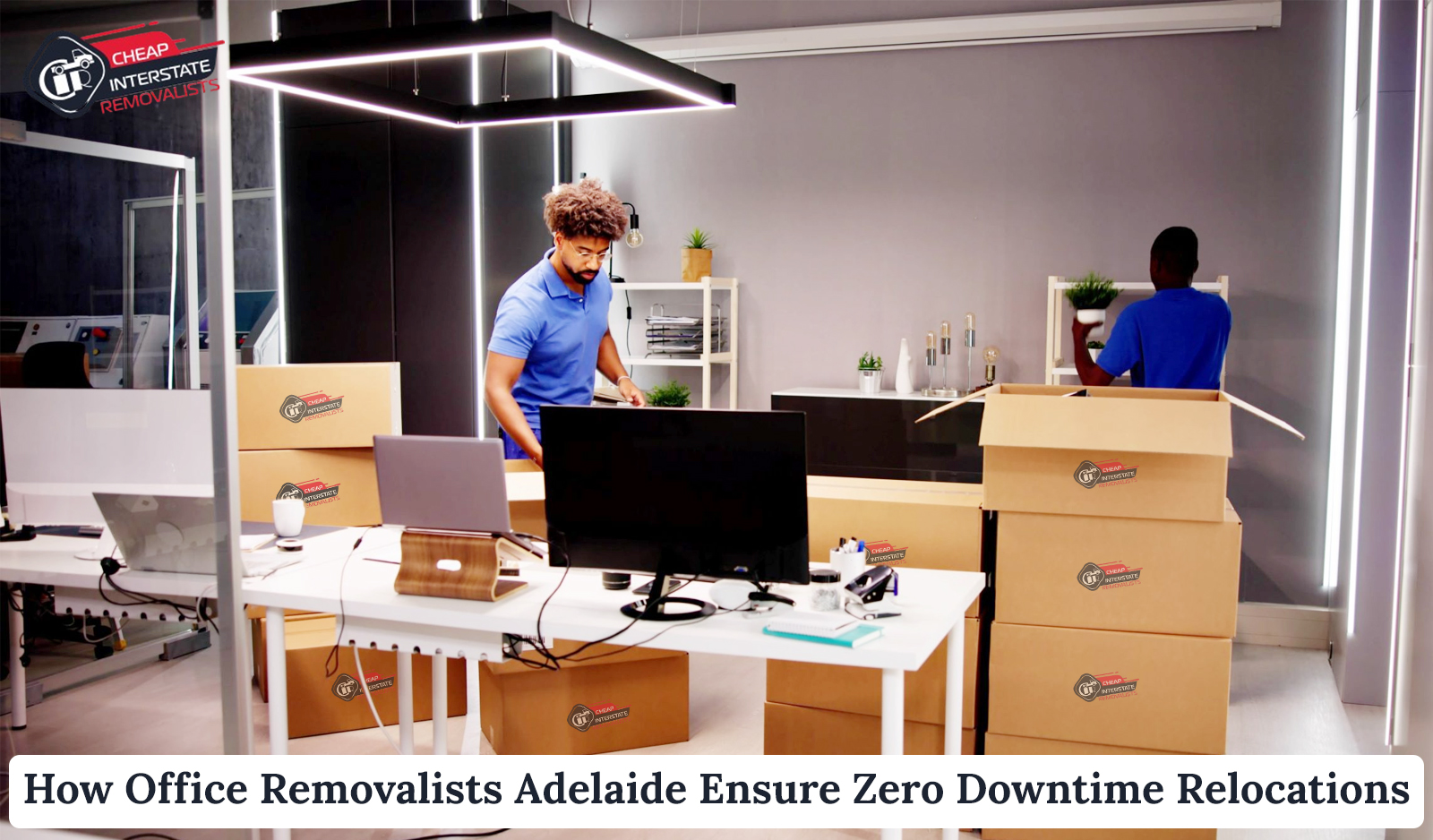 How Office Removalists Adelaide Ensure Zero Downtime Relocations